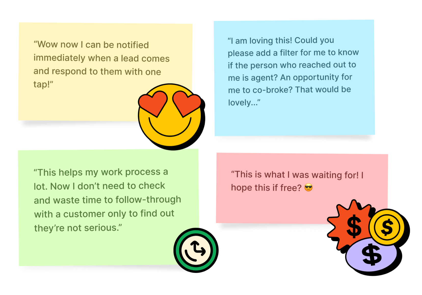 Four coloured sticky notes carrying agent feedback, including: Wow now I can be notified immediately when a lead comes and respond to them with one tap; I am loving this, could you please add a filter for me to know if the person who reached out to me is an agent, an opportunity for me to co-broke; This helps my work process a lot, now I do not need to waste time following through with a customer only to find out they are not serious; and This is what I was waiting for, I hope this if free.